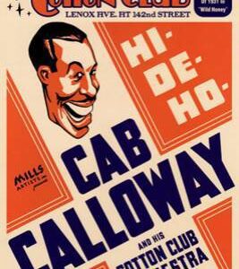 Cab Calloway: The Cotton Club NYC