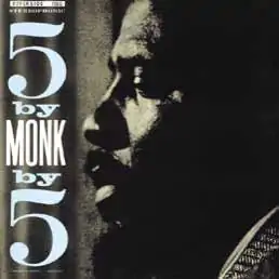 Thelnoious Monk: 5 by Monk by 5