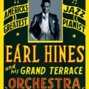 Earl Hines: Pearl Theatre